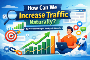 How can we increase traffic naturally
