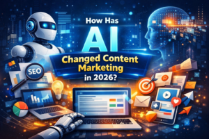 How Has AI Changed Content Marketing in 2026